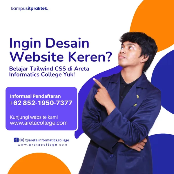 Ingin Desain Website Keren? Belajar Tailwind CSS di Areta Informatics College Yuk!